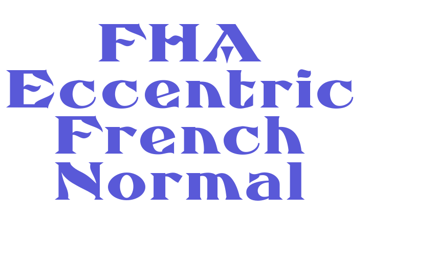 FHA Eccentric French Normal Font Download