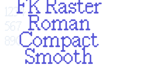 FK Raster Roman Compact Smooth font