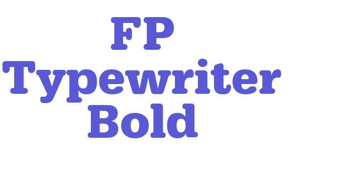 FP Typewriter Bold Font