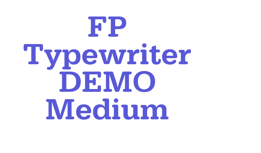 FP Typewriter DEMO Medium Font Download