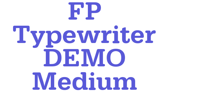 FP Typewriter DEMO Medium Font Download