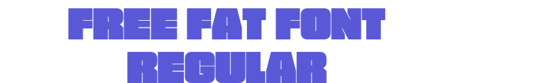 FREE FAT FONT Regular