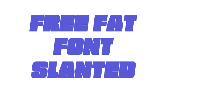 FREE FAT FONT Slanted Font Download