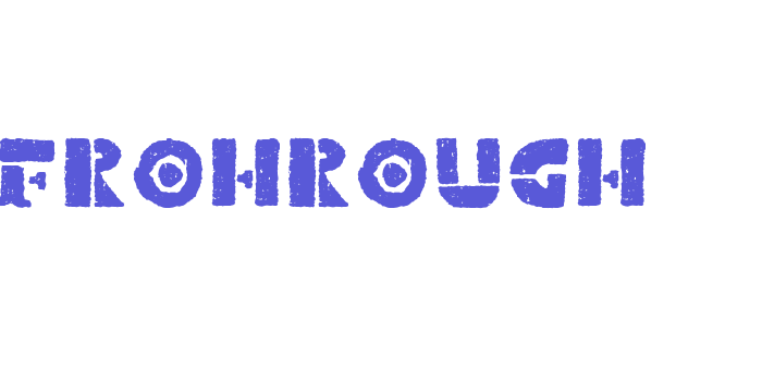 FROHROUGH Font Download