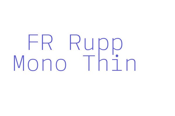 FR Rupp Mono Thin Font