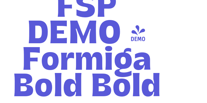 FSP DEMO – Formiga Bold Bold Font