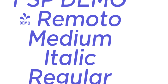 FSP DEMO – Remoto Medium Italic Regular Font Download