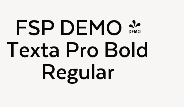 FSP DEMO – Texta Pro Bold Regular Font