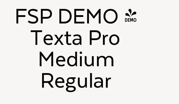 FSP DEMO – Texta Pro Medium Regular Font