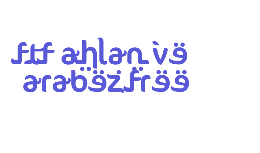 FTF Ahlan Ve Arabez FREE Font Download