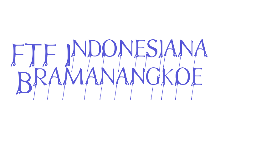 FTF Indonesiana Bramanangkoe Font