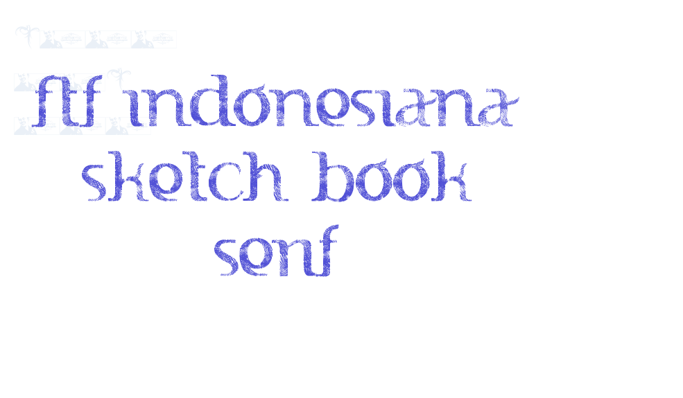 FTF Indonesiana Sketch Book Serif-font-download