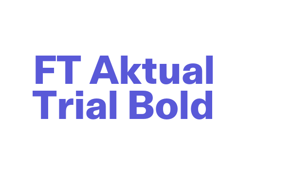 FT Aktual Trial Bold Font