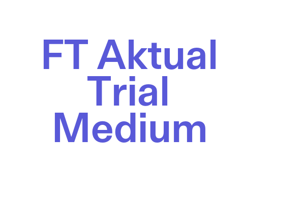 FT Aktual Trial Medium Font