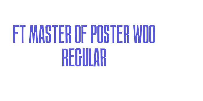 FT MASTER OF POSTER W00 Regular Font Download