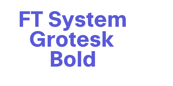 FT System Grotesk Bold Font Download