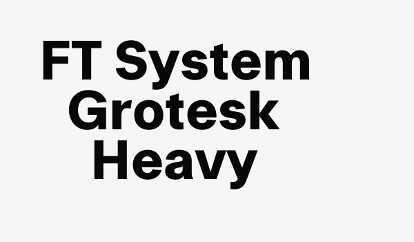 FT System Grotesk Heavy Font