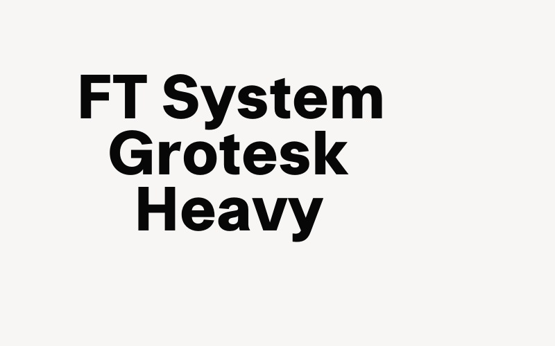 FT System Grotesk Heavy Font