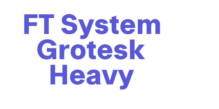 FT System Grotesk Heavy Font Download