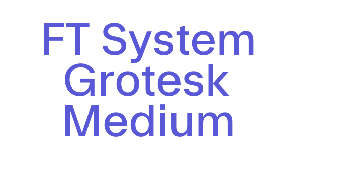 FT System Grotesk Medium Font Download