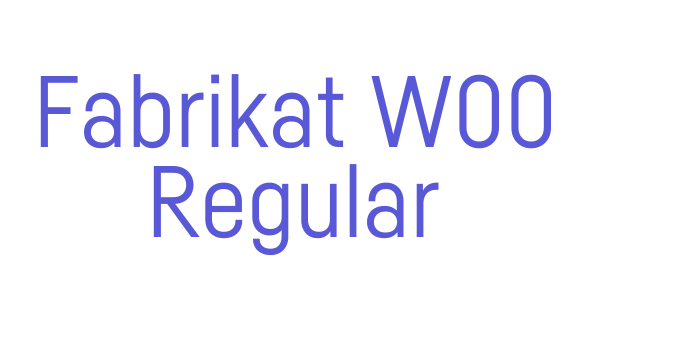 Fabrikat W00 Regular Font