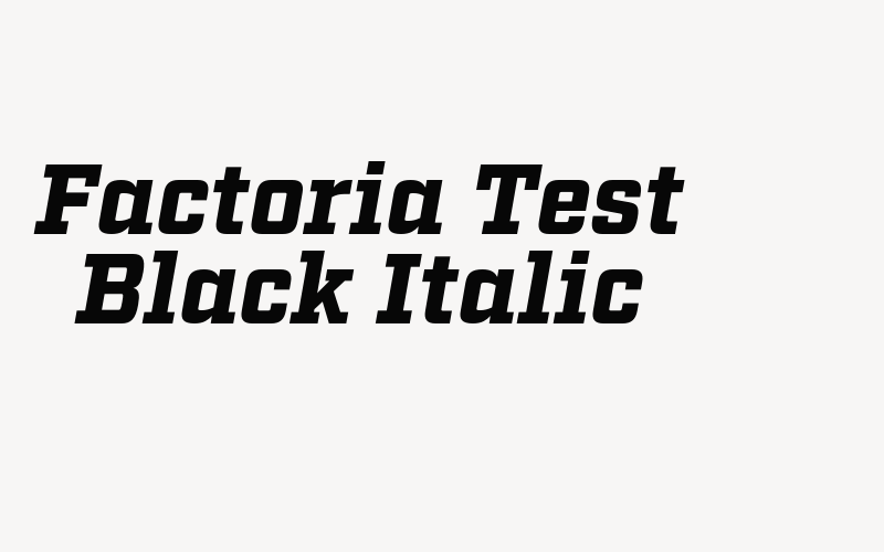 Factoria Test Black Italic Font