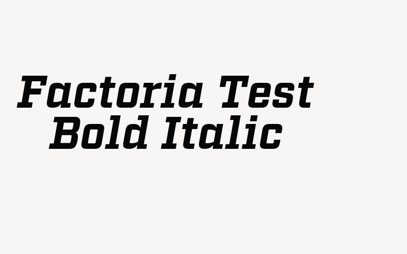 Factoria Test Bold Italic Font