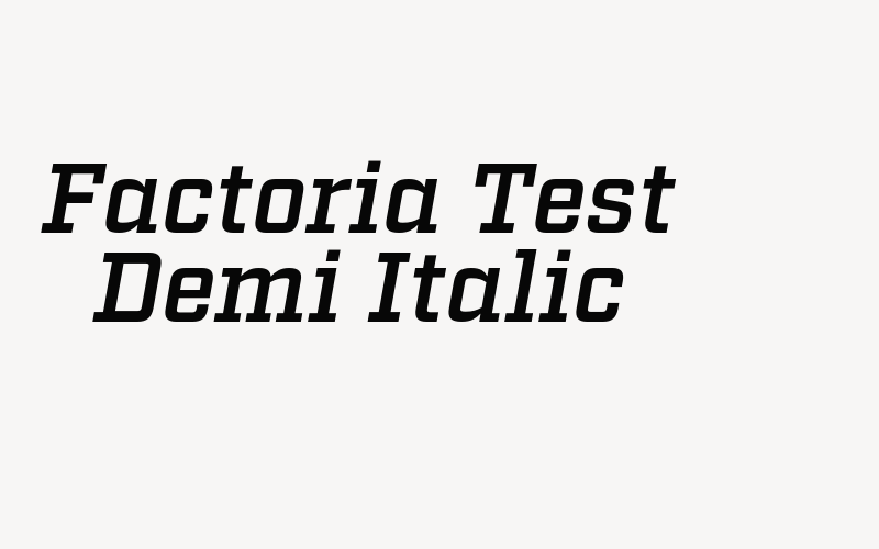 Factoria Test Demi Italic Font