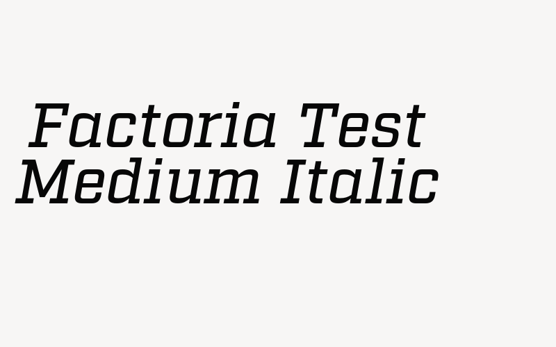 Factoria Test Medium Italic Font