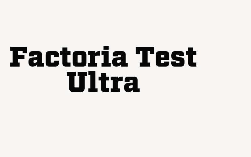 Factoria Test Ultra Font