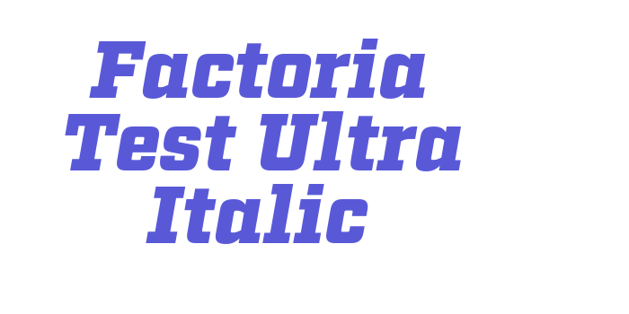 Factoria Test Ultra Italic Font Download