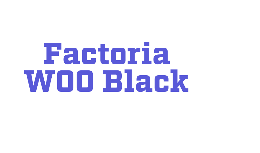 Factoria W00 Black Font