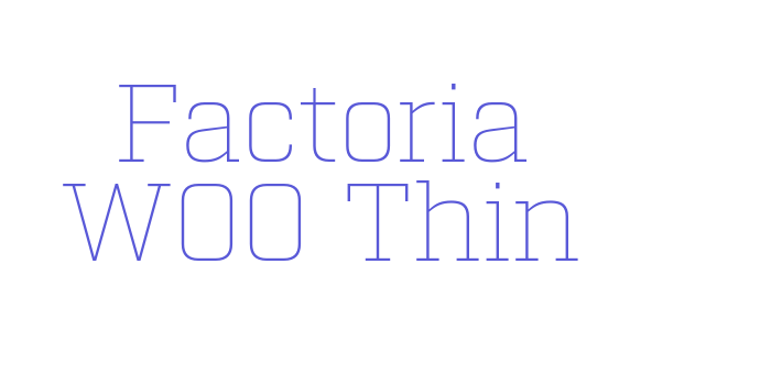 Factoria W00 Thin Font