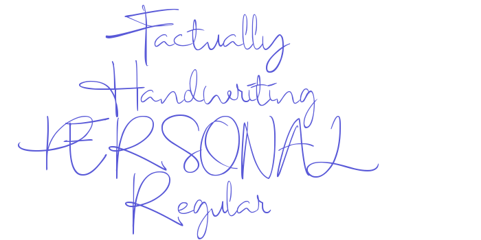 Factually Handwriting PERSONAL Regular Font Download