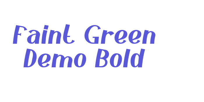 Faint Green Demo Bold Font Download