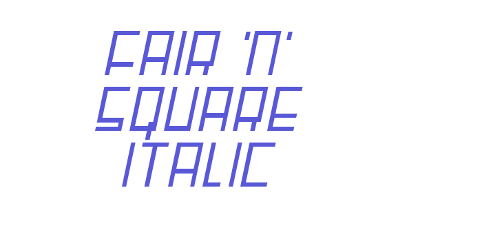 Fair ‘N’ Square Italic Font Download