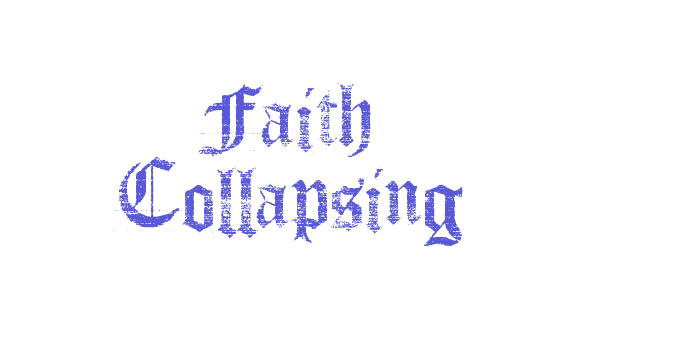 Faith Collapsing Font Download