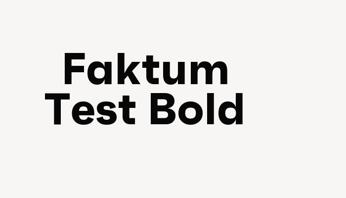 Faktum Test Bold font download