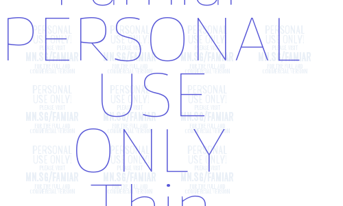 Famiar PERSONAL USE ONLY Thin Font Download