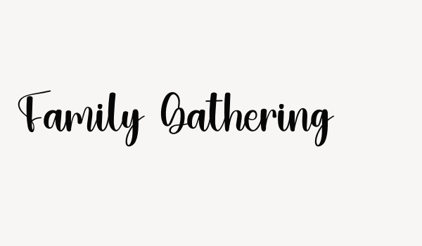 Family Gathering Font