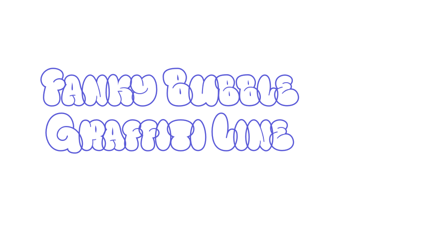 Fanky Bubble Graffiti Line Font