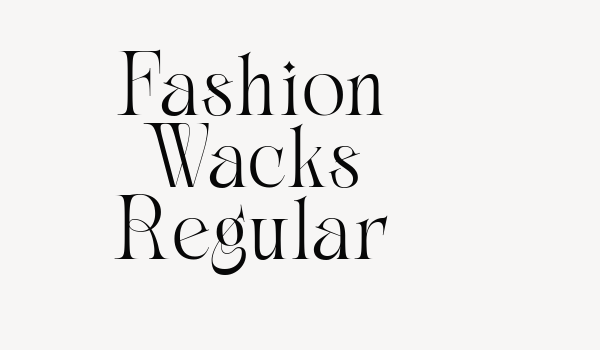 Fashion Wacks Regular Font