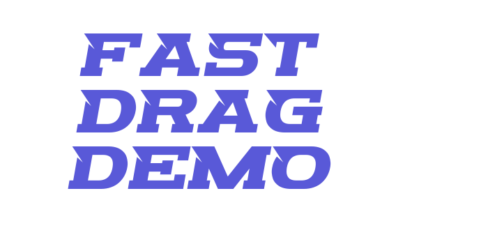 Fast Drag Demo Font Download