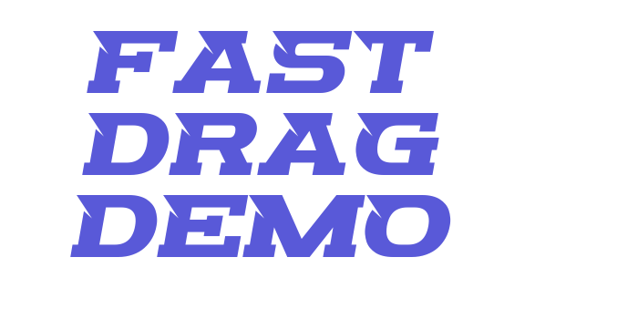 Fast Drag Demo Font