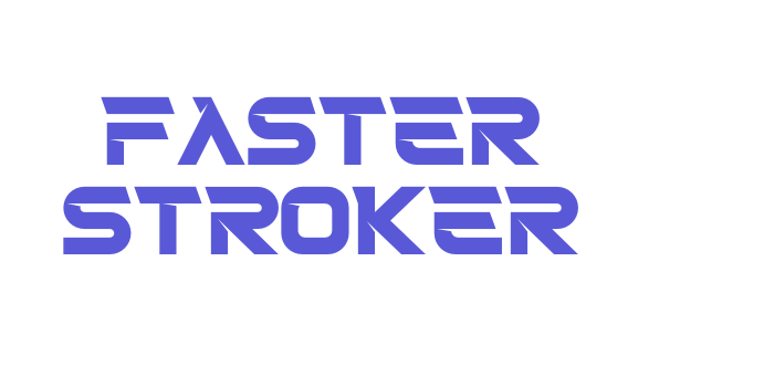 Faster Stroker Font Download