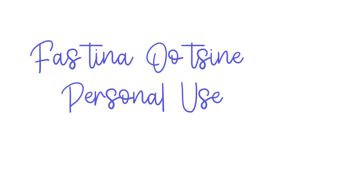 Fastina Ootsine – Personal Use Font Download