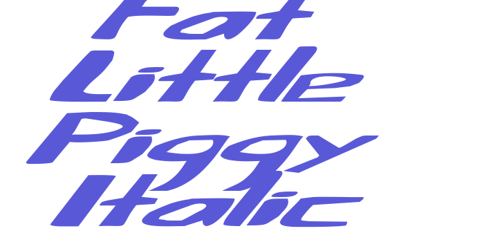 Fat Little Piggy Italic Font