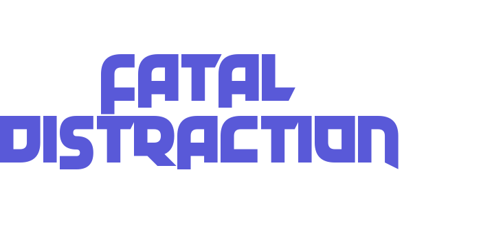 Fatal Distraction Font