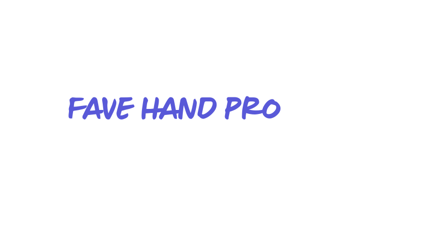 Fave Hand Pro Font