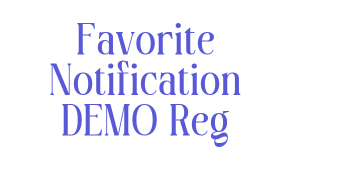 Favorite Notification DEMO Reg Font Download